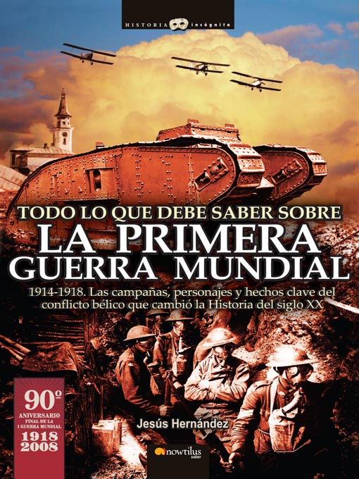 Title details for Todo lo que debe saber sobre la Primera Guerra Mundial by Jesus Hernandez - Available